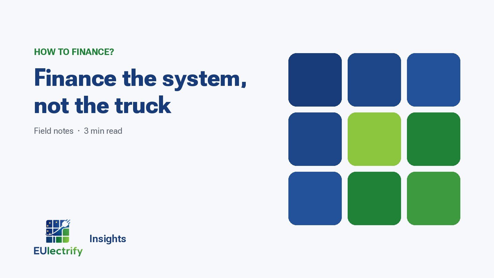 Finance the system, not the truck: four lessons on financing electrification